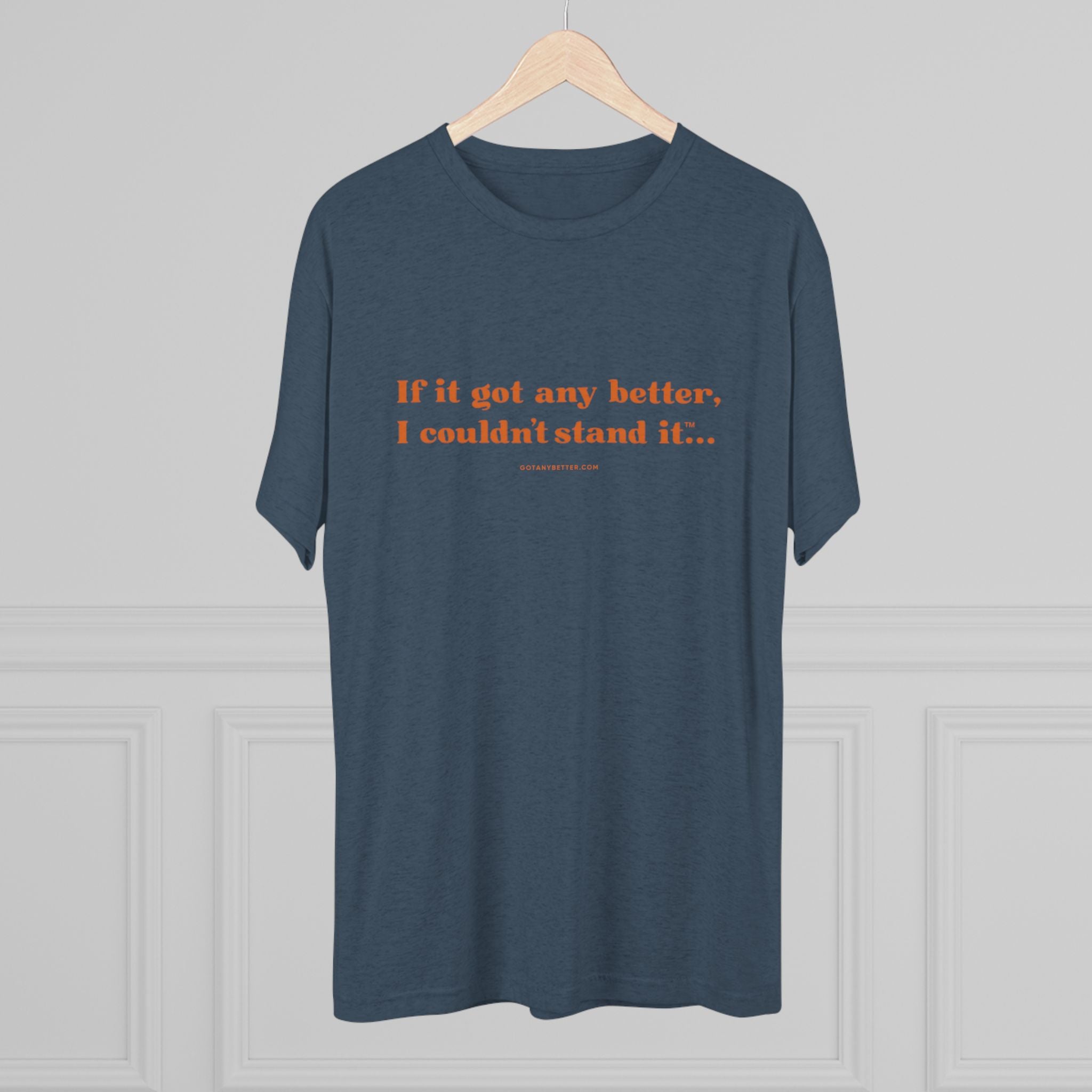Crew Tee — "If it got any better, I couldn't stand it..." Minimalist Comfort T‑Shirt