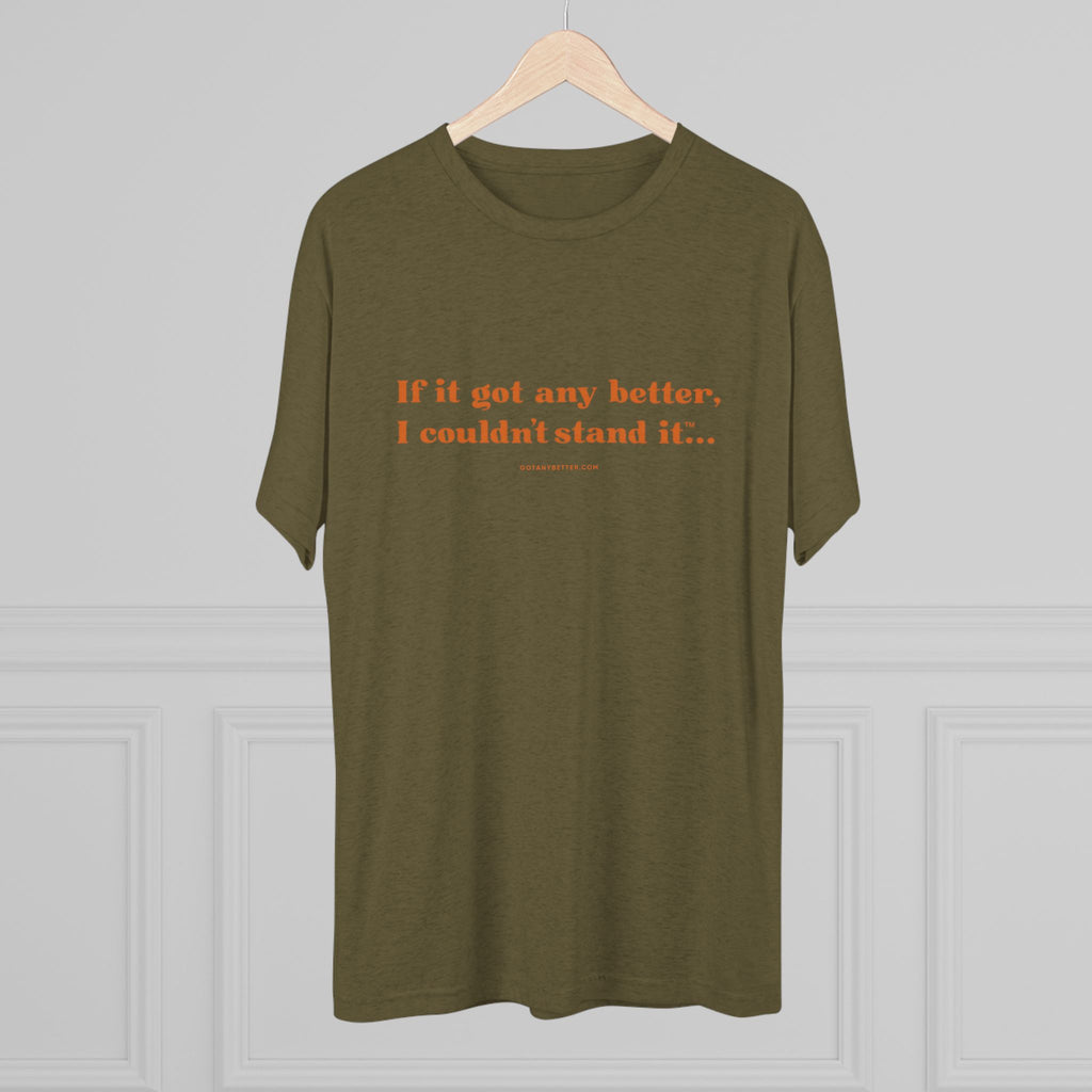 Crew Tee — "If it got any better, I couldn't stand it..." Minimalist Comfort T‑Shirt