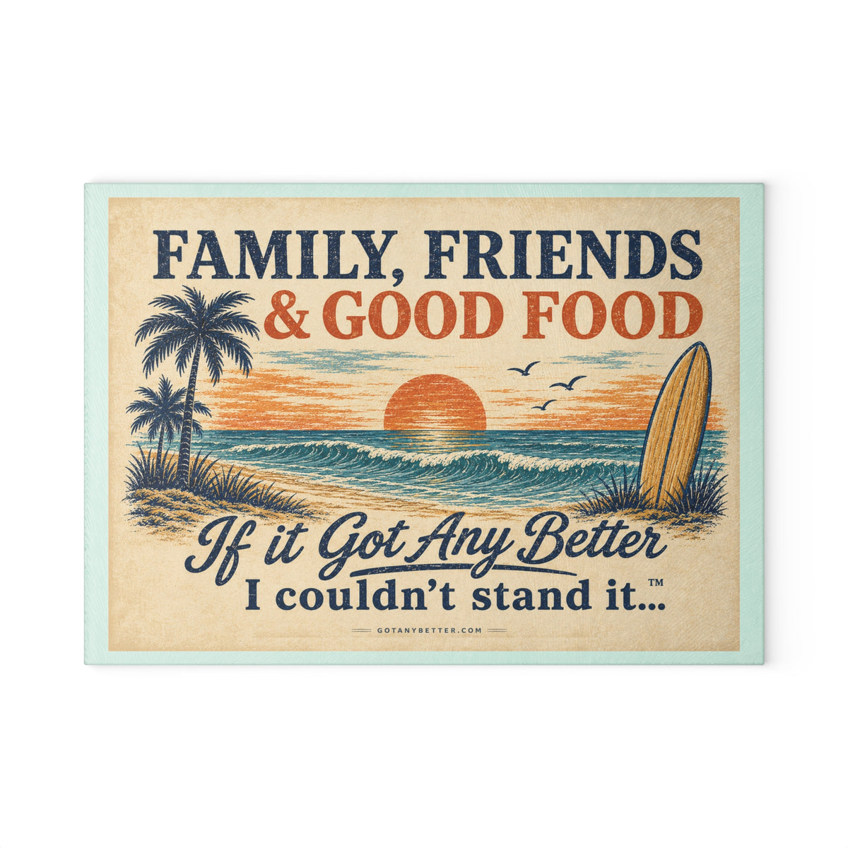 Glass Cutting Board — "Family, Friends & Good Food" Beach Sunset Decorative Chopping Board